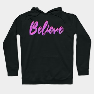 Believe Hoodie